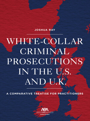 cover image of White Collar Criminal Prosecutions in the U.S. and U.K.